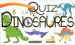 LE QUIZ DES DINOSAURES                                                                              